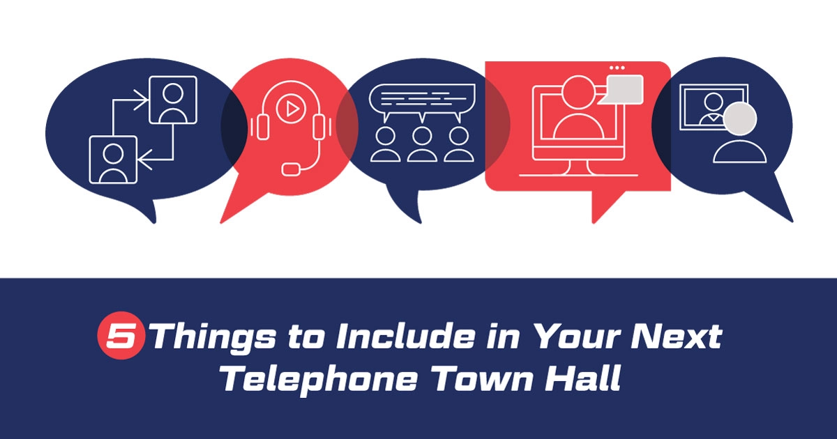 5 Things to Include in Your Next Telephone Town Hall